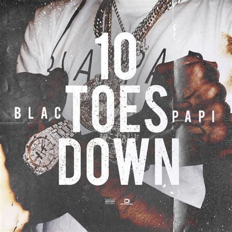 10 Toes Down Song And Lyrics By Blac Papi Spotify