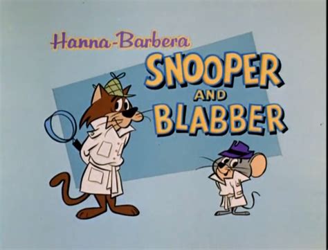 Snooper And Blabber Hanna Barbera Wiki