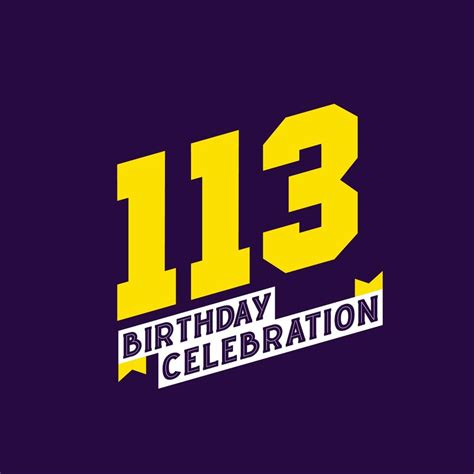 113th Birthday Celebration Vector Design 113 Years Birthday 12917413