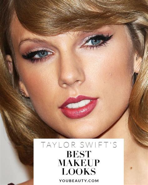 Taylor Swift S 7 Most Stunning Makeup Looks Taylor Swift Has Been Dominating The Music Scene