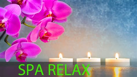 8 Hour Relaxing Spa Music Massage Music Soothing Music Soft Music Inner Peace ☯506 Youtube