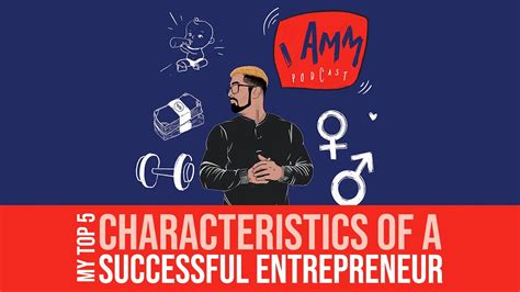 My Top 5 Key Characteristics For A Successful Entrepreneur Youtube
