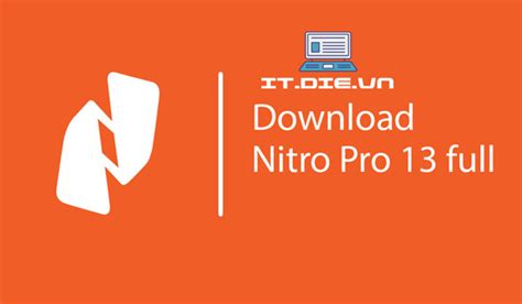 Tải Nitro 13 Pro Full Crack Chuyển Đổi Và Chỉnh Sửa File Pdf