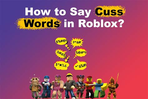 How To Cuss In Roblox And Say Bad Words 5 Best Ways Alvaro Trigos Blog
