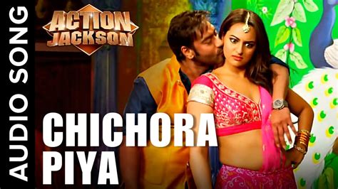 Chichora Piya Uncut Audio Song Action Jackson Ajay Devgn And Sonakshi Sinha Youtube