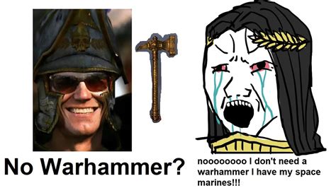 The Emperor Has No Warhammer Warhammer 40k Meme Dub Youtube