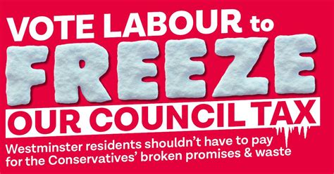 Freezing Our Council Tax Westminster Labour Councillors Westminster
