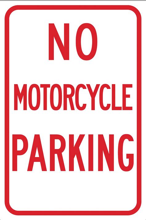 Brady No Motorcycle Parking Sign 18 X 12 6gmc3115511 Grainger