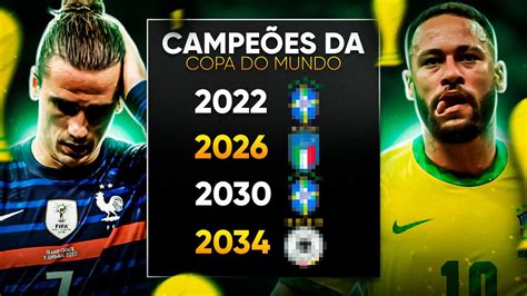 Simulei Todas As Copas Do Mundo Até 2034 Brasil Campeão Youtube