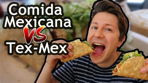 Cuál comida es mejor Mexicana Vs Tex Mex YouTube