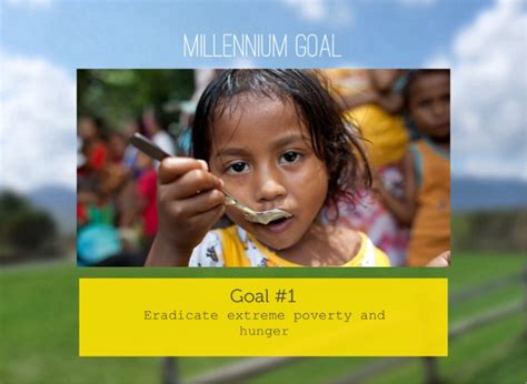 Eradicate extreme poverty and hunger. Millennium goal Erica Adams on FlowVella - Presentation ...