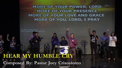 New Song Hear My Humble Cry Pastor Joey Crisostomo Youtube