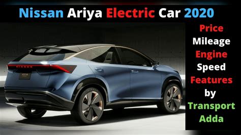 Compare electric vehicles by range, price, battery, acceleration. Nissan Ariya Electric Car Full Review 2020 ll Interior ...