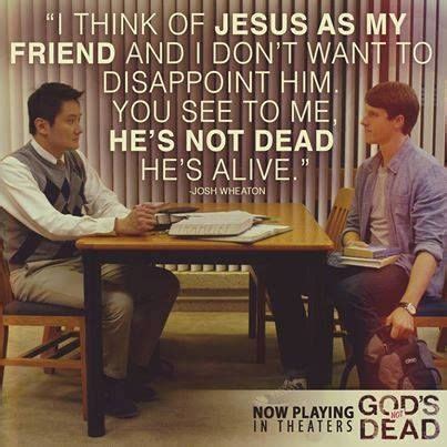 Just click the edit page button at the bottom of the page or learn more in the quotes submission guide. 33 best images about God's Not Dead - The Movie on ...