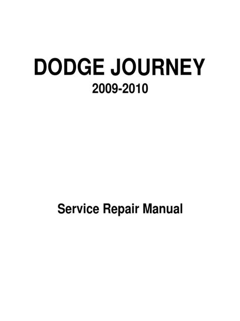 How to start dodge journey with manual key. Dodge Journey Service Manual 2009-2010 | Leak | Trunk (Car) | Free 30-day Trial | Scribd