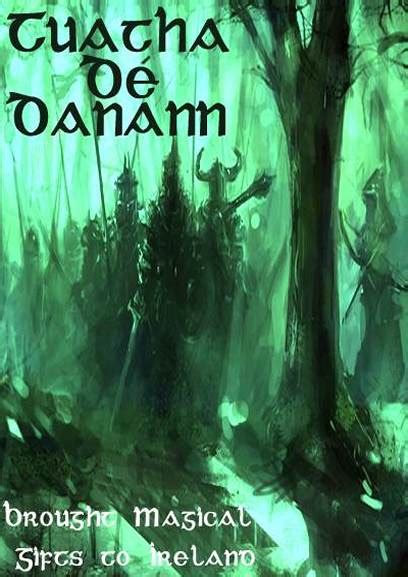The Tuatha Dé Danann Irelands Greatest Tribe