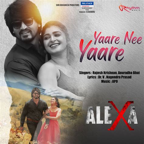 Yaare Nee Yaare From Alexa Original Motion Picture Soundtrack By Rajesh Krishnan On Tidal