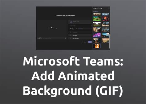 How To Microsoft Teams Add Animated Video Background Image 