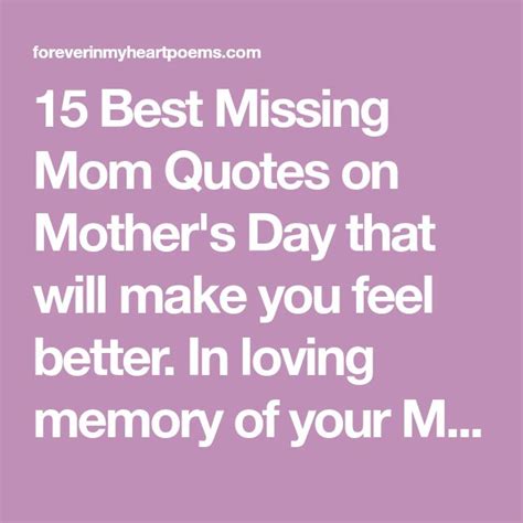 15 Best Missing Mom Quotes On Mothers Day In Loving Memory Of Your
