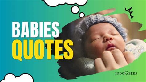121 Baby Quotes Cute And Sweet Sayings To Melt Your Heart Indogeeks