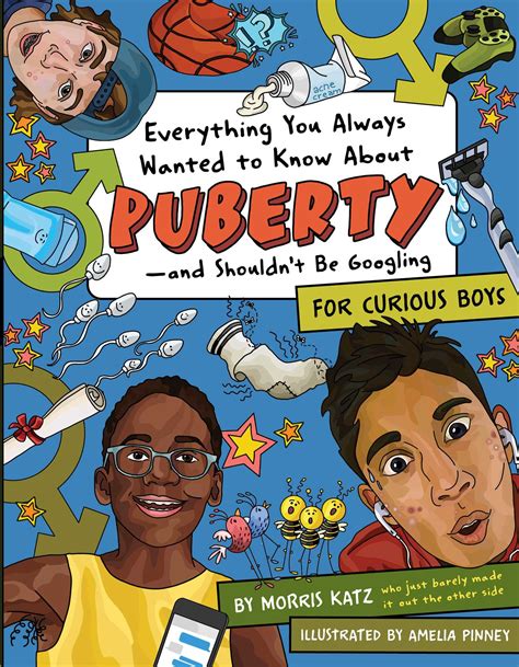Everything You Always Wanted To Know About Puberty—and Shouldnt Be Googling Book By Morris
