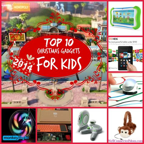 Top 10 Christmas Gadgets For Kids 2014 The Well Connected Mom