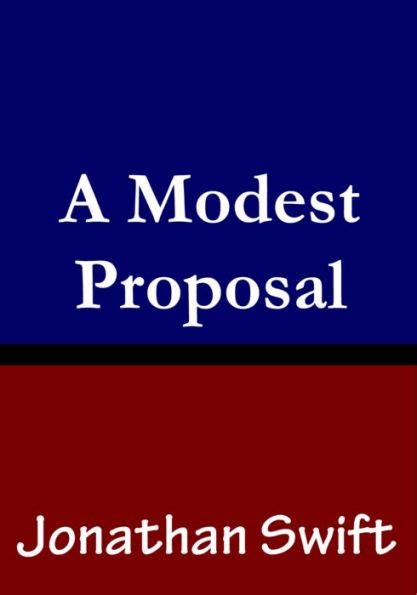 A Modest Proposal Jonathan Swift By Jonathan Swift Ebook Barnes