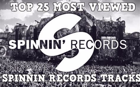 Top 25 Most Popular Tracks From Spinnin Records哔哩哔哩 ゜ ゜つロ 干杯~ Bilibili
