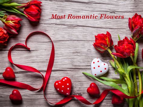 Which Are The Most Romantic Flowers For Loved Ones
