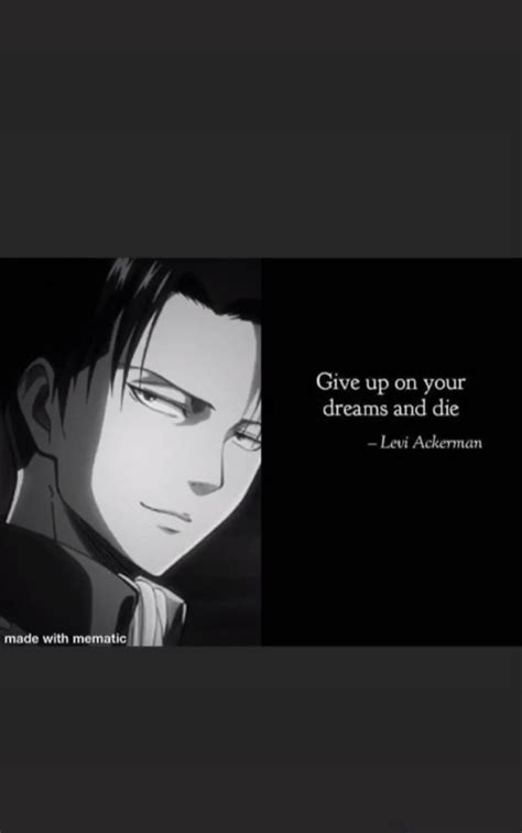 Levi Ackerman Anime Quotes Inspirational Dreaming Of You Levi Quotes