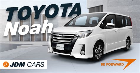 Toyota Noah Prices History Engine Interior Exterior Features