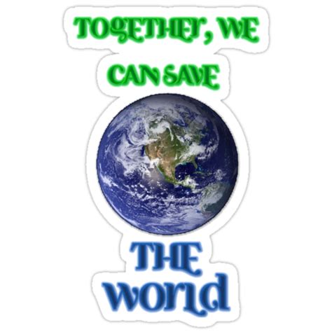 Together We Can Save The World Stickers By Zkiuruse Redbubble