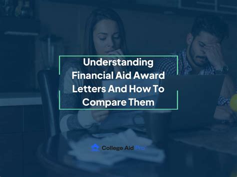 Understanding Financial Aid Award Letters And How To Compare Them