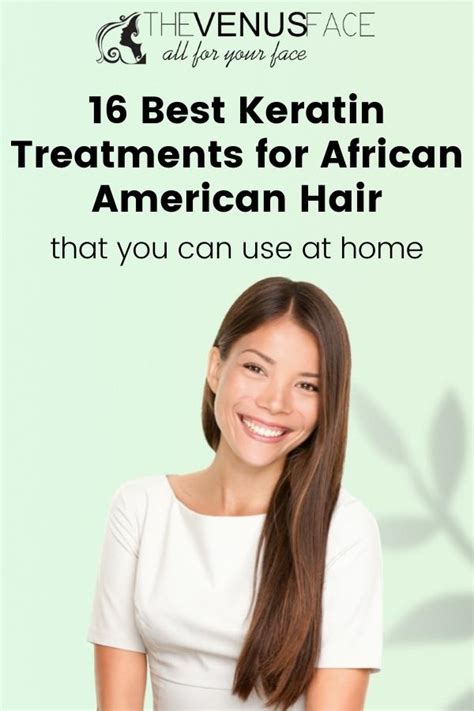 16 Best Keratin Treatments For African American Hair 2024