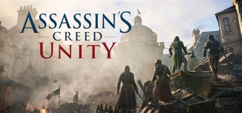 Assassin s Creed Unity скачать игру Версия 2023
