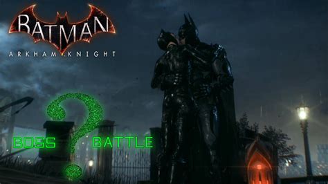 Batman Arkham Knight Riddler Boss Battle Final Batmancatwoman