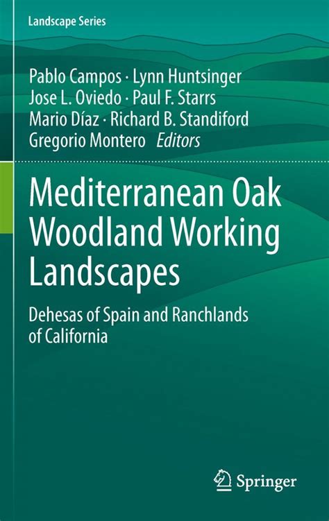 Mediterranean Oak Woodland Working Landscapes Dehesas Of Spain And
