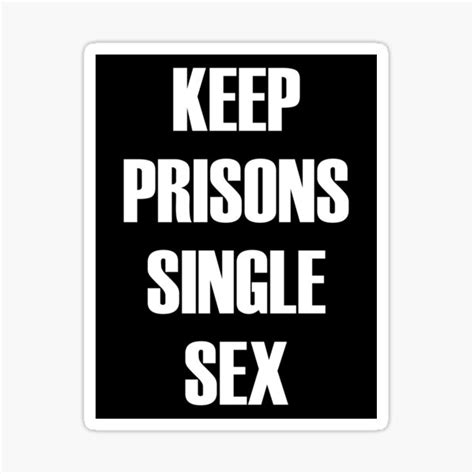 Keep Prisons Single Sex White Text Sticker By Womanation Redbubble