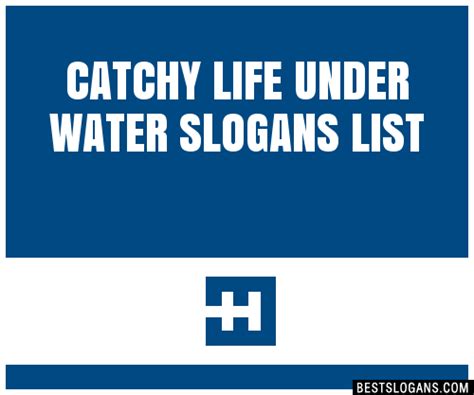 100 Catchy Life Under Water Slogans 2024 Generator Phrases And Taglines