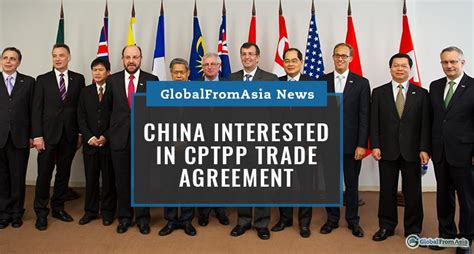 China Interested In Cptpp Trade Agreement