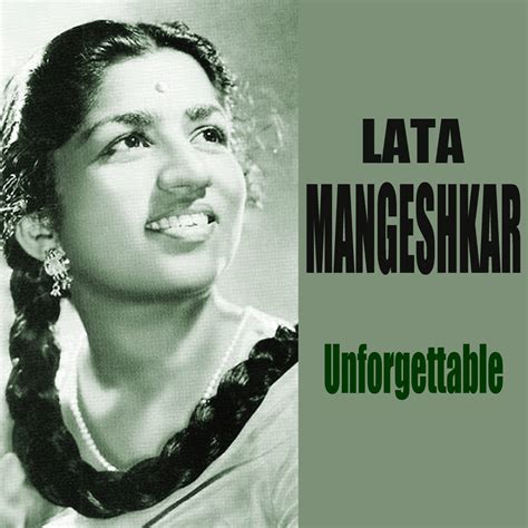 ‎unforgettable Lata Mangeshkar Remastered Album By Lata Mangeshkar