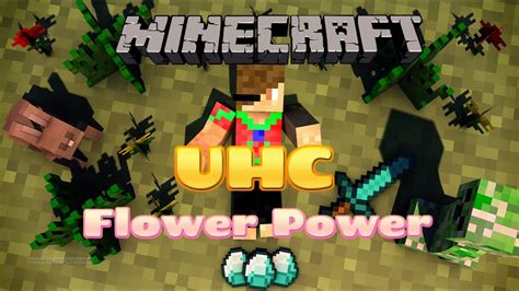 Uhc Flower Power Ultra Hardcore We Got This Minecraft Youtube