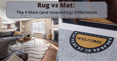 Rug Vs Mat The 4 Main And Interesting Differences Carpet And Rug World