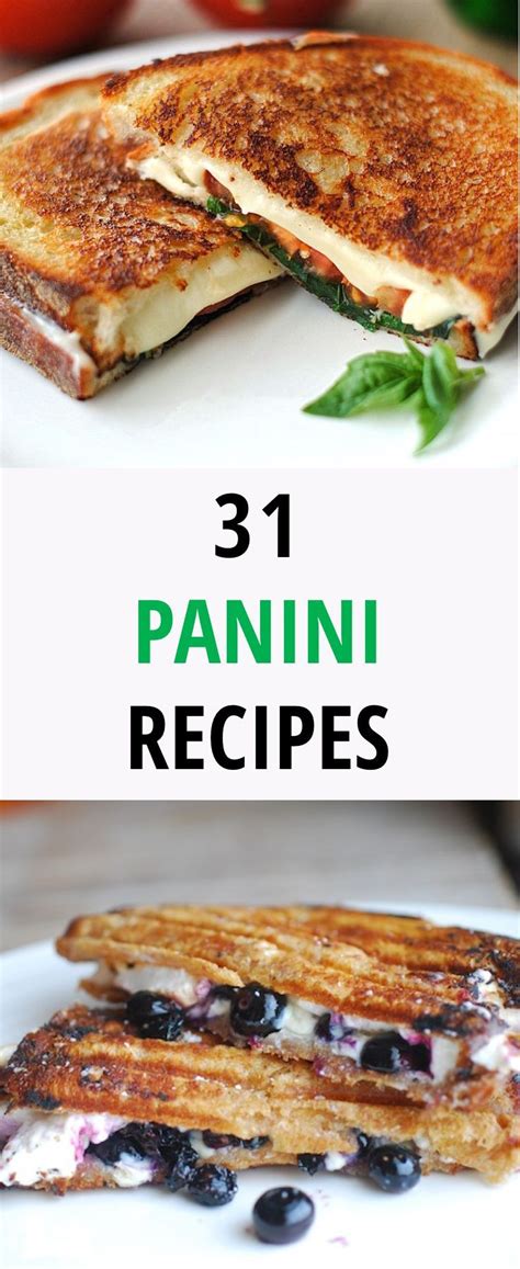The best part is, it will fill you up quickly! 31 Life-Changing Panini Recipes for Each Day of National Panini Month | Panini recipes, Sandwich ...