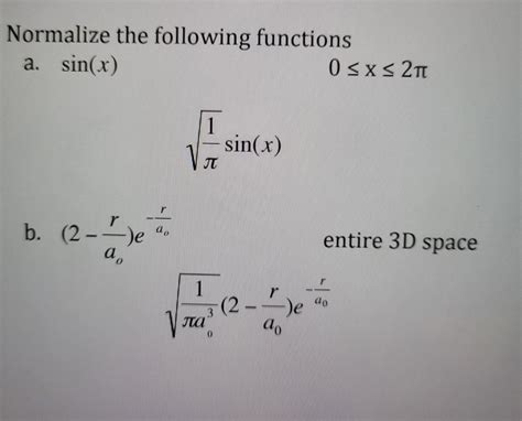 Solved Normalize the following functions a sin x 0x2π Chegg