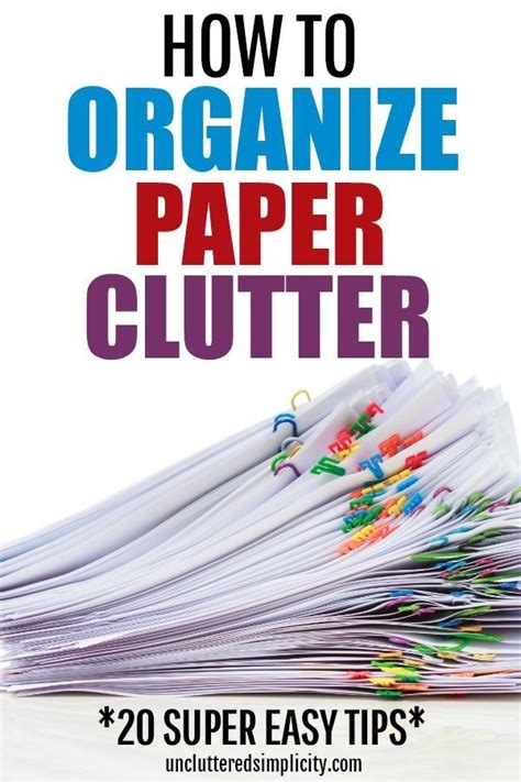 Organizing Paperwork Best Ways To Organize Paper Clutter Organize