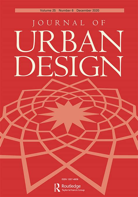 Journal Of Urban Design Vol 25 No 6