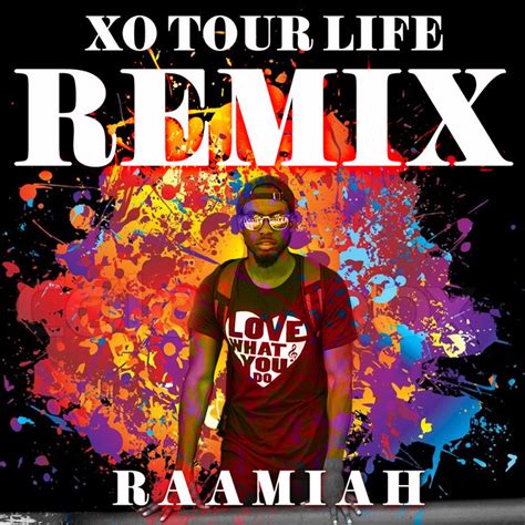 Xo Tour Life Remix Raamiah