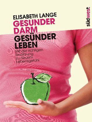 Gesunder Darm Gesünder Leben von Elisabeth Lange Buch buecher de