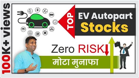 Top Electric Vehicle Auto Parts Stocks India Ev Stocks Best